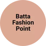 Business logo of Batta Fashion point