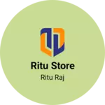 Business logo of Ritu store