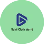 Business logo of Sahil cloth world