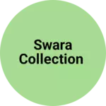 Business logo of Swara collection