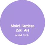 Business logo of Mohd Fardeen Zari Art