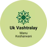Business logo of Uk vashtralay