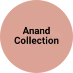 Business logo of anand collection