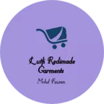 Business logo of Lutfi Redimade Garments