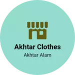 Business logo of Akhtar clothes