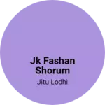 Business logo of Jk fashan shorum