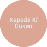 Business logo of Kapade ki dukan