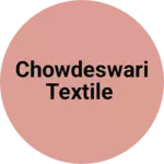Business logo of Chowdeswari textile