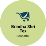 Business logo of Brindha Shri Tex