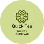 Business logo of Quick tee
