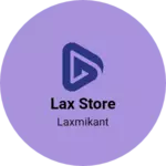 Business logo of Lax store