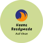 Business logo of HEENA Readymade garments manufacturing