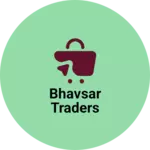Business logo of Bhavsar Traders