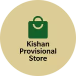 Business logo of Kishan provisional store