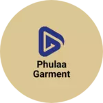 Business logo of Phulaa garment