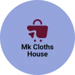 Business logo of Mk cloths house