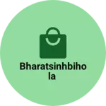 Business logo of Bharatsinhbihola