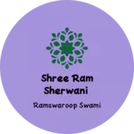 Business logo of Shree Ram Sherwani