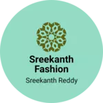 Business logo of Sreekanth fashion