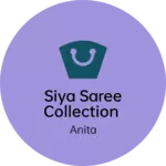 Business logo of Siya saree collection