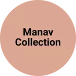 Business logo of Manav collection