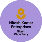 Business logo of NITESH KUMAR ENTERPRISES