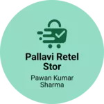 Business logo of Pallavi retel stor