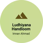 Business logo of Ludhiyana handloom