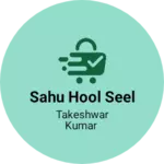 Business logo of Sahu hool seel
