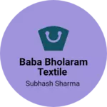 Business logo of Baba bholaram textile