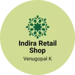 Business logo of Indira retail shop