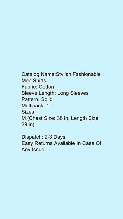 Post image Stylish Fashionable Men Shirts

Fabric: Cotton
Sleeve Length: Long Sleeves
Pattern: Solid
Multipack: 1
Sizes:
M (Chest Size: 38 in, Length Size: 29 in) 
Dispatch: 2-3 Days
Price = 540 Rs