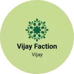 Business logo of Vijay faction