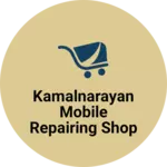 Business logo of Kamalnarayan mobile repairing shop