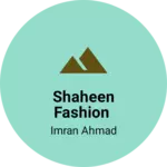 Business logo of Shaheen Fashion