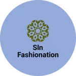 Business logo of SLN FASHIONATION