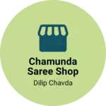 Business logo of Chamunda saree shop