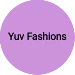 Business logo of Yuv fashions based out of Tirupur