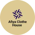 Business logo of Afiya clothe house
