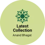 Business logo of Latest collection