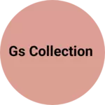 Business logo of Gs collection