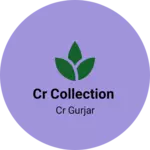 Business logo of CR collection