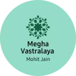 Business logo of Megha Vastralaya