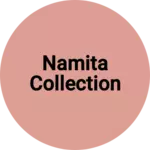 Business logo of Namita collection