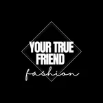Business logo of YOUR TRUE FRIEND