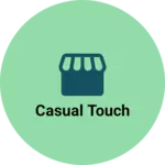 Business logo of Casual touch