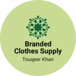 Business logo of Branded clothes supply
