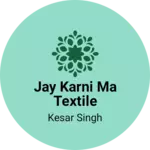 Business logo of Jay karni ma textile