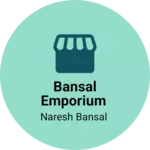 Business logo of Bansal Emporium