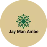 Business logo of Jay man Ambe